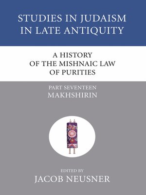 cover image of A History of the Mishnaic Law of Purities, Part 17
